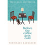 Before the Coffee Gets Cold - ISBN 9781529029581