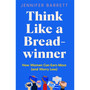 Think Like a Breadwinner - ISBN 9781529053937
