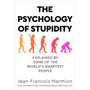 The Psychology of Stupidity - ISBN 9781529053869