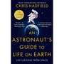 An Astronaut's Guide to Life on Earth - ISBN 9781529084788