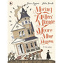 Moving the Millers' Minnie Moore Mine Mansion: A True Story - ISBN 9781529524130