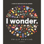 I Wonder: A Book of Questions with No Answers - ISBN 9781529522655