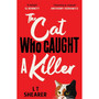 The Cat Who Caught a Killer - ISBN 9781529098013
