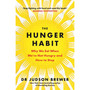 The Hunger Habit - ISBN 9781785305733