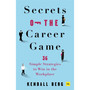 Secrets of the Career Game - ISBN 9781804091111