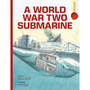 A World War Two Submarine: Spectacular Visual Guides - ISBN 9781835878156