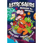 Astrosaurs: Mission to Infinity - ISBN 9781800789333
