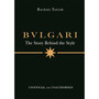 Bulgari: The Story Behind the Style - ISBN 9781800789579