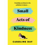 Small Acts of Kindness - ISBN 9781838778439