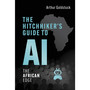 The Hitchhiker's Guide to AI - ISBN 9781770109599
