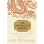 The Language of Threads: A Novel - ISBN 9780312267568