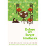 Before We Forget Kindness (International Edition) - ISBN 9781035046256
