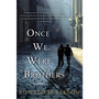 Once We Were Brothers: A Novel - ISBN 9781250046390