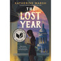 The Lost Year: A Survival Story of the Ukrainian Famine - ISBN 9781250909305