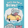 Let's Go for a Drive! (Elephant and Piggie) [Paperback] Mo Willems - ISBN 9781406373578