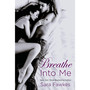 Breathe into Me - ISBN 9781250048516