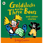Ltd Goldilocks and the Three Bears and Other Stories - ISBN 9781406377378