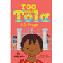 Too Small Tola Gets Tough - ISBN 9781406398793