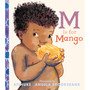 Ltd M Is for Mango A first book of M words - ISBN 9781406395693