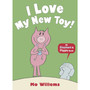 I Love My New Toy! (Elephant and Piggie) - ISBN 9781406348262