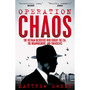 Operation Chaos - ISBN 9781447294740