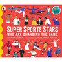 Super Sports Stars Who Are Changing the Game: People Power Series - ISBN 9781529516449