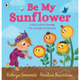 Be My Sunflower - ISBN 9781529502930