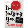 I'm Judging You: The Do-Better Manual - ISBN 9781627796064