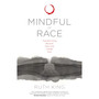 Mindful of Race: Transforming Racism from the Inside Out - ISBN 9781683640813