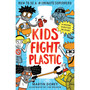 Kids Fight Plastic How to be a 2minutesuperhero - ISBN 9781529526523