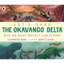 Let's Save the Okavango Delta: Why we must protect our planet - ISBN 9781529517439