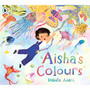 Ltd Aishas Colours - ISBN 9781529523348