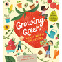 Growing Green A First Book of Gardening - ISBN 9781529523904