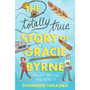 The Totally True Story of Gracie Byrne - ISBN 9781536241938