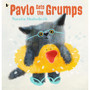 Ltd Pavlo Gets the Grumps A loving look at how to deal with bad - ISBN 9781529509465