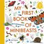 My First Book of Minibeasts (Zoe Ingrams My First Book of...) - ISBN 9781529523492