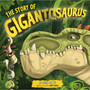 Story Of Gigantosaurus - ISBN 9781787415690