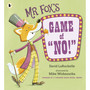 Ltd Mr Foxs Game of No! A hilarious and interactive readaloud - ISBN 9781529522648