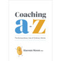 Coaching A to Z: The Extraordinary Use of Ordinary Words - ISBN 9781774580462