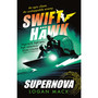 Swift and hawk: supernova - ISBN 9781529515954
