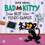 Bad Kitty Does Not Like Video Games - ISBN 9781626725829