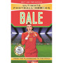 Bale: From the Playground to the Pitch (Ultimate Football Heroes) - ISBN 9781786068019
