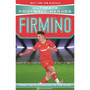 Firmino (Ultimate Football Heroes) - Collect Them All! - ISBN 9781789462326