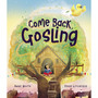 Come Back, Gosling - ISBN 9781800783089