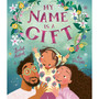 Templar Books MY NAME IS A GIFT - ISBN 9781800782297