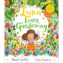 Luna Loves Gardening - ISBN 9781839131585
