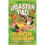 Bonnier Books Ltd Disaster Dad Chicken Chaos THE BESTSELLING HILARIOUS BOOK FROM DONNCHA OCALLAGHAN - ISBN 9781804188910