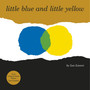 Little Blue and Little Yellow - ISBN 9781839130151