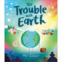 The Trouble with Earth - ISBN 9781839130816