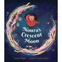 Ltd Nouras Crescent Moon An Eid Story - ISBN 9781529522129